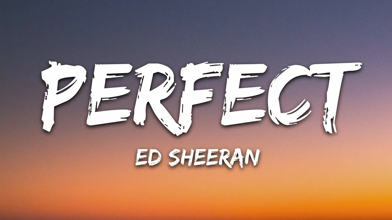 perfect song lyrics - ed sheeran