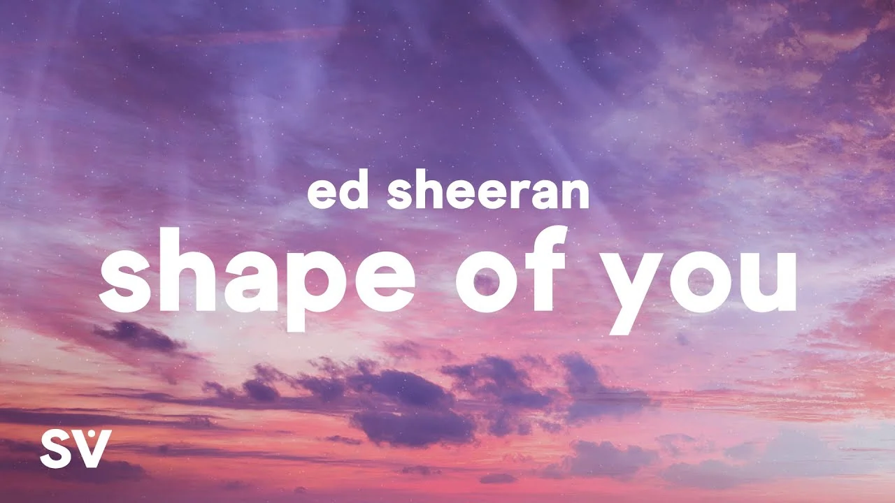 Shape of You Song Lyrics - Ed Sheeran