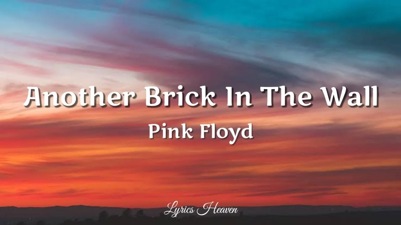 Another Brick in the Wall Lyrics - Pink Floyd