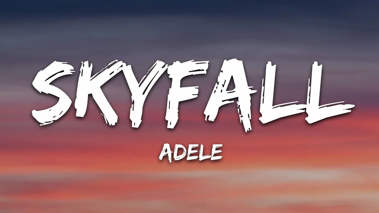 Skyfall Song Lyrics - Adele